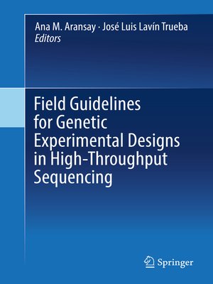 cover image of Field Guidelines for Genetic Experimental Designs in High-Throughput Sequencing